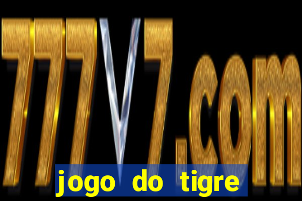 jogo do tigre minimo 1 real